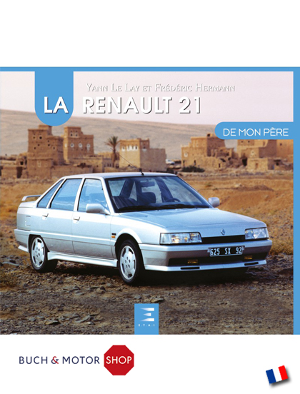 La Renault 21 de mon père